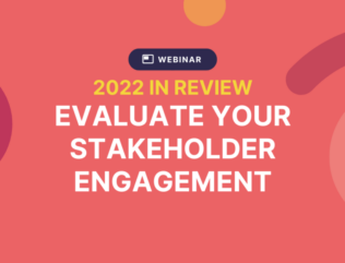 Webinar: Evaluate Your Stakeholder Engagement