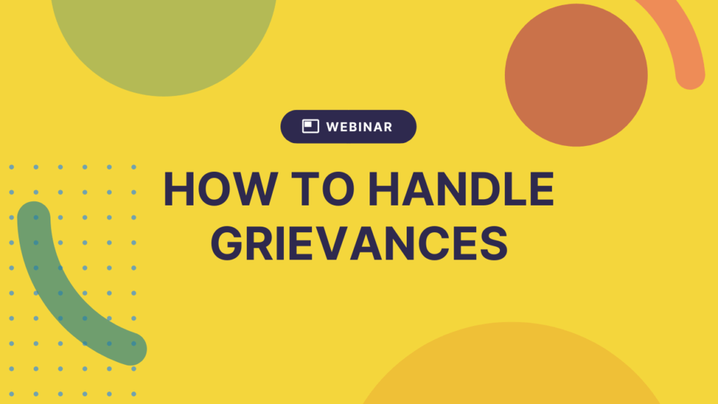 Webinar: How to Handle Grievances