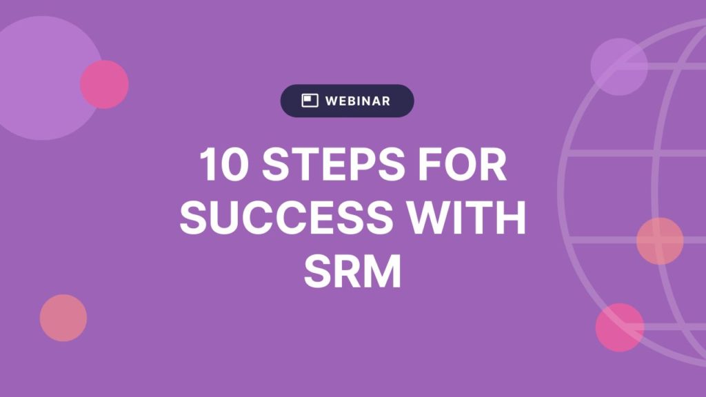 Webinar: 10 Steps for Success with SRM